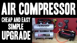 Air Compressor Simple Upgrade  CHEAP amp EASY  Increase Tank Capacity [upl. by Denbrook]