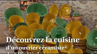 À Aubagne découvrez la cuisine dun ouvrier céramiste du XIXe siècle [upl. by Peale]