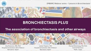 Lessons in Bronchiectasis  Dr Letizia Traversi and Prof Eva Polverino 200324 [upl. by Fattal]