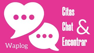 Waplog Citas Chat amp Encontrar  App de Citas [upl. by Nylirem325]