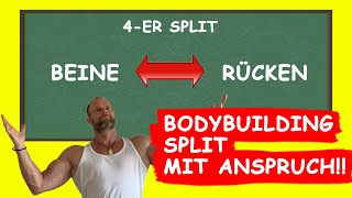 4er SPLIT TRAININGSPLAN  DER BESTE SPLIT für EHRGEIZIGE BODYBUILDER  Rücken amp Beine [upl. by Ynnoj]