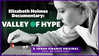 Elizabeth Holmes The Valley of Hype behind the rise and fall of Theranos documentary [upl. by Alyks127]