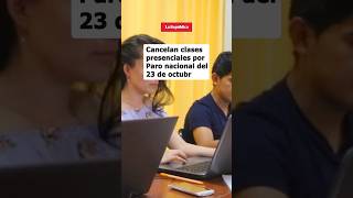 Cancelan clases presenciales por PARO NACIONAL del 23 de octubre shorts [upl. by Llevra]