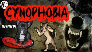 CYNOPHOBIA in HINDI  HINGLISH FACTS [upl. by Boot]