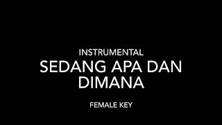 Sedang Apa Dan Dimana  Sammy Simorangkir instrumental  Female Key [upl. by Assereht869]