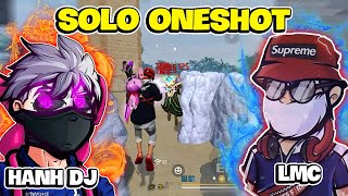 LMC Solo One Shot Với Hanh Dj Tỉ Lệ headshot 110 [upl. by Inohtna]