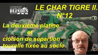 Le char TIGRE II N°12 [upl. by Rollie]