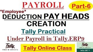 Create Employee pay head deductions under payroll practical in tallylearn payroll sno 186 [upl. by Riehl183]