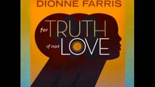 Dionne Farris  quotRemember My Namequot from For Truth If Not Love [upl. by Eleni975]