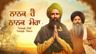 Nanak Hai Nanak Mera  Kanwar Grewal Rza Heer  Jaskirat  Purab Mubarak  Latest Punjabi Song 2024 [upl. by Dibru]