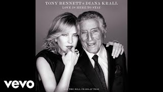 Tony Bennett Diana Krall  Love Is Here To Stay Audio [upl. by Niawat471]