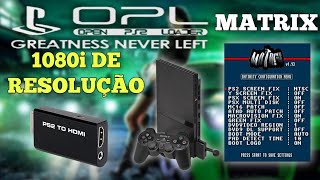 PASSO A PASSO Como configurar MATRIX do PS2 para deixar o PS2 to HDMI em 1080i de resolução [upl. by Esydnac572]