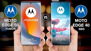 Moto Edge 50 Fusion Vs Moto Edge 40 Neo motoedge50fusionvsmotoedge40neo [upl. by Ij85]