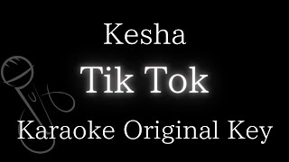 【Karaoke Instrumental】Tik Tok  Kesha【Original Key】 [upl. by Annavaj]