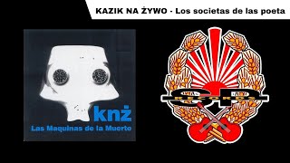 KAZIK NA ŻYWO  Los societas de las poeta OFFICIAL AUDIO [upl. by Gideon]