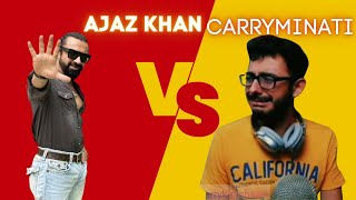 CARRYMINATI NE AJAZ KHAN SE MANGI MAFI [upl. by Marnie789]