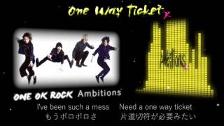 ONE OK ROCKOne Way Ticket【歌詞・和訳付き】Lyrics [upl. by Tyra]