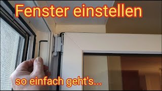 Anleitung Fenster einstellen  Fenster richtig justieren inkl Anpressdruck [upl. by Immaj590]