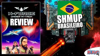 Análise de XForce Under Attack  NOVO SHMUP Brasileiro [upl. by Tellford]