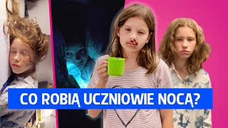 Co robią uczniowie nocą [upl. by Luhe]