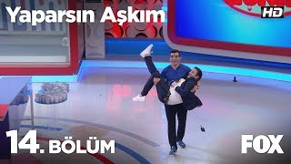 Yaparsın Aşkım 14 Bölüm [upl. by Doxia]