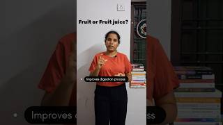 Eating fruit VS Drinking Juice which is better  పండ్లు తినడం లేదా పండ్ల రసం తాగడం ఏది మంచిది [upl. by Itnava]