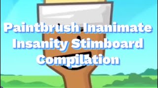 Paintbrush Inanimate Insanity Stimboard Compilation request by kniferiffic requests open [upl. by Netty]