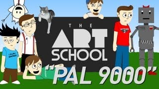 The Art School  Episode 1 quotPAL 9000quot [upl. by Ynnus]