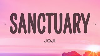 Joji  Sanctuary Lyrics [upl. by Eissahc]