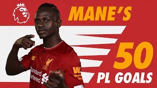 Sadio Manes first 50 Premier League goals for Liverpool  Screamers late winners and more [upl. by Chaing]