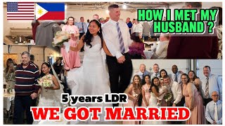 WE GOT MARRIED  FINALLY AFTER 5 YEARS OF LDR FilipinaAmerican Couple🇵🇭🇺🇸 [upl. by Addiego66]