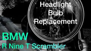 BMW R Nine T Headlight Bulb Replacement [upl. by Pacifa466]