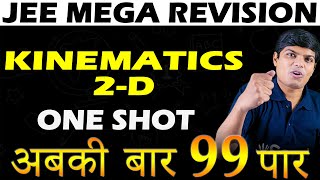 Kinematics 2D Class 11 One Shot Physics JEE Mega Revision  All Concepts PYQs with Session PDF [upl. by Blanche]