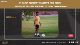 Should College GK Coaches Adjust Env For Youth Players w Barca Residency Academys Niko Roros [upl. by Aretak]