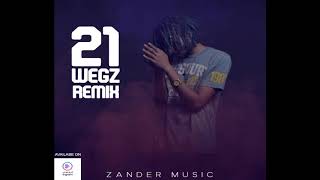 Wegz 21 Remix Zander Music ويجز واحد و عشرين ريمكس [upl. by Aissak782]