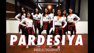 Pardesiya by Angela Choudhary  Dance Cover  Rakhi Sawant [upl. by Eleaffar259]