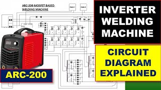 471 ARC200 Inverter welding machine circuit diagram explained [upl. by Arnulfo662]