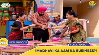 Ep 1939  Madhavi Ka Aam Ka Business  Taarak Mehta Ka Ooltah Chashmah  Full Episode  तारक मेहता [upl. by Boak]