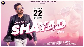 Shayed  Official Video  Sheera Jasvir  Sad Song  👍 2022  Ek Records [upl. by Ydnes]