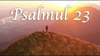 Psalmul 23 Claudiu Lulciuc [upl. by Sidwohl]