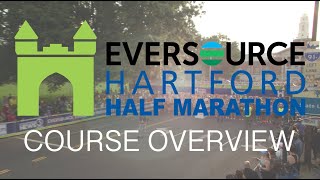 Eversource Hartford Half Marathon Course Overview [upl. by Otxilac]