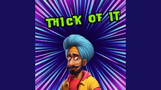 Thick of It Funny Indian Remix [upl. by Nahtanoj]