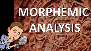 Morphemic Analysis WalkThrough [upl. by Nidak]