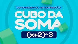 Como desenvolver expressão cubo da soma x23 [upl. by Annaik725]