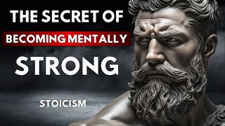 The Secret of Becoming Mentally Strong  MARCUS AURELIUS STOICISM [upl. by Adihahs860]