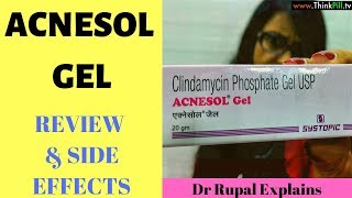 Acnesol Gel Review amp Side Effects Explains Dr Rupal Treatment For Acne Pimples 2019 [upl. by Adnohsor]