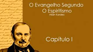 O Evangelho Segundo o Espiritismo Cap 1 [upl. by Welcome319]