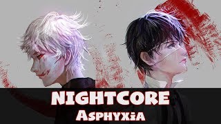 Nightcore  Asphyxia Lyrics Tokyo GhoulRe Full Opening  English Version Cö Shu Nie [upl. by Llatsyrk]