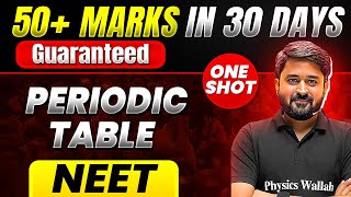 50 Marks Guaranteed PERIODIC TABLE  Quick Revision 1 Shot  Chemistry for NEET [upl. by Atinihs]