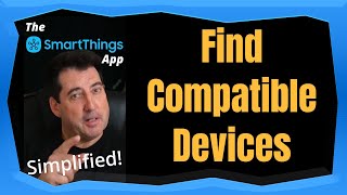 Find Compatible Devices in the SmartThings App [upl. by Odraleba966]